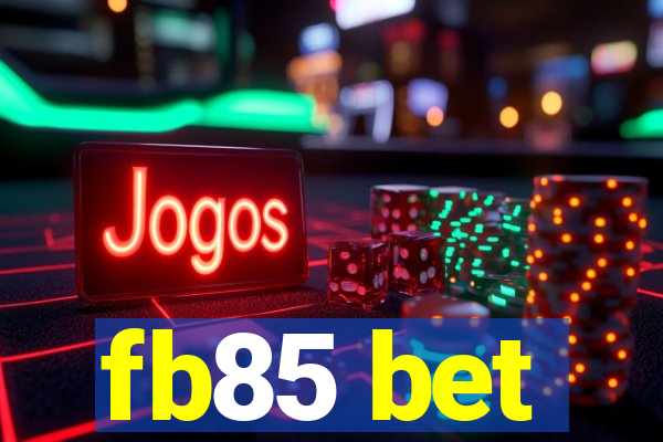 fb85 bet